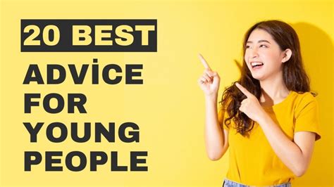 Advice for young people .